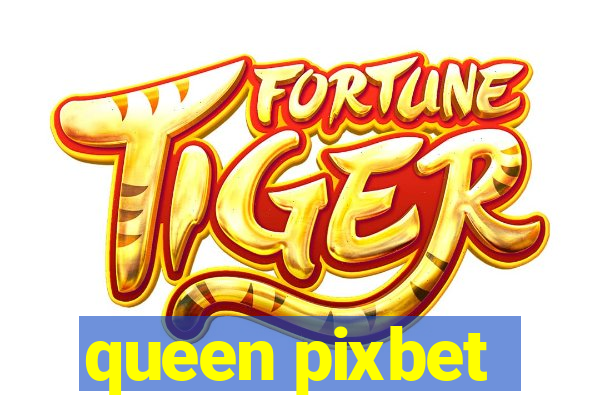 queen pixbet